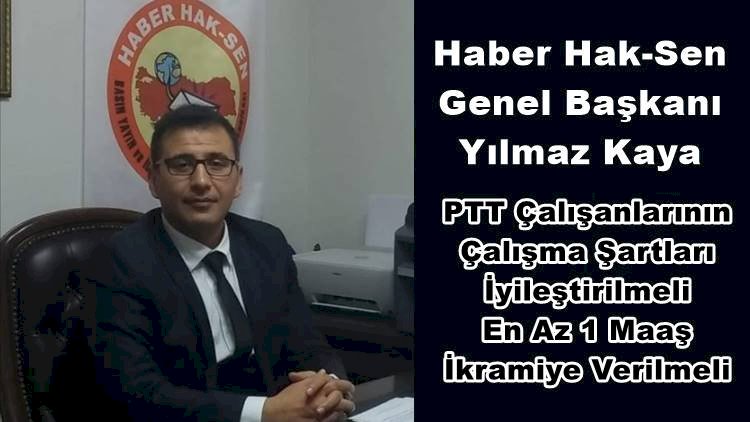 Haber-Hak-Sen, PTT Memurlarına 1 Maaş İkramiye ve Şartların İyileştirilmesini istedi