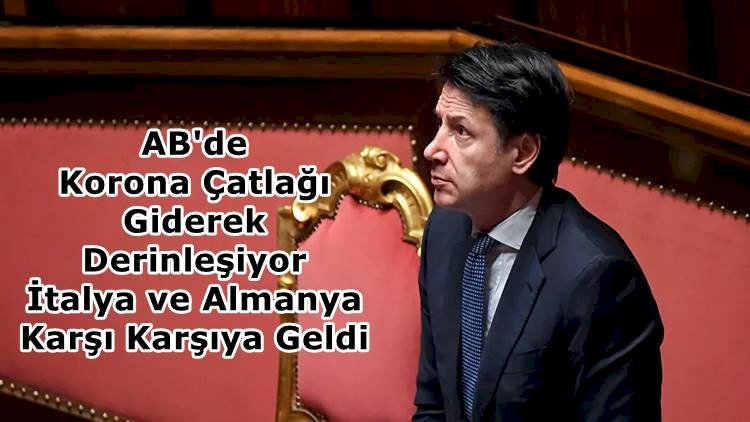 Avrupa Birliğinde Korona Çatlağı Birlik İkiye Ayrıldı