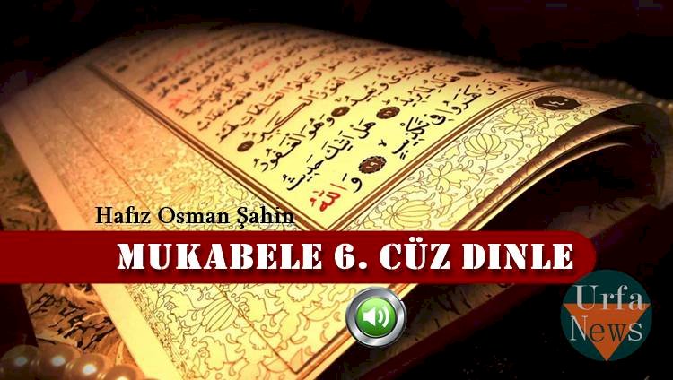 Mukabele 6. cüz Osman Şahin makamı