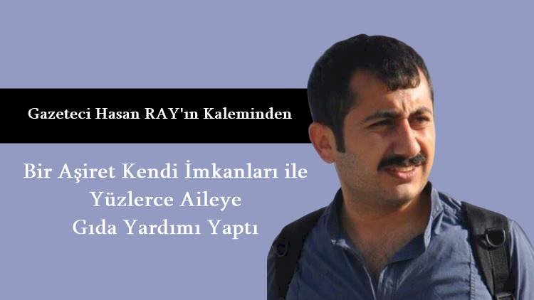 Gazeteci Hasan Ray Mirdesilerin Yardımlaşmasını Kaleme Aldı