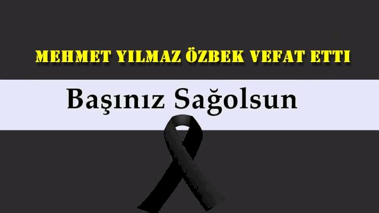 Mehmet Yılmaz Özbek vefat etti
