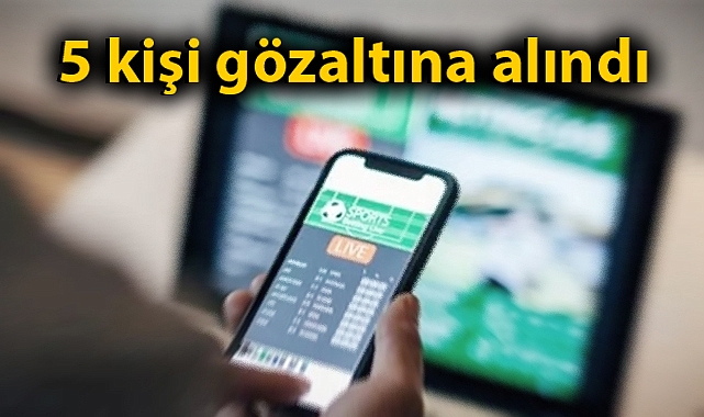 Şanlıurfa'da yasadışı bahis operasyonu