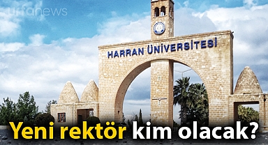 Harran Üniversitesinde rektör değişiyor