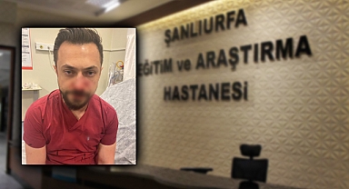Şanlıurfa'da acil servis doktoruna saldırı: Aynı hastanede ameliyata alındı