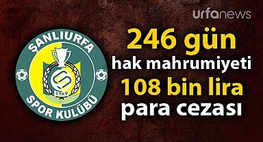 Şanlıurfaspor'a rekor ceza