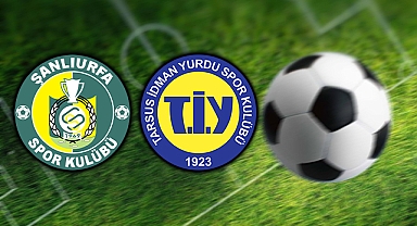 Şanlıurfaspor - Tarsus İdman Yurdu