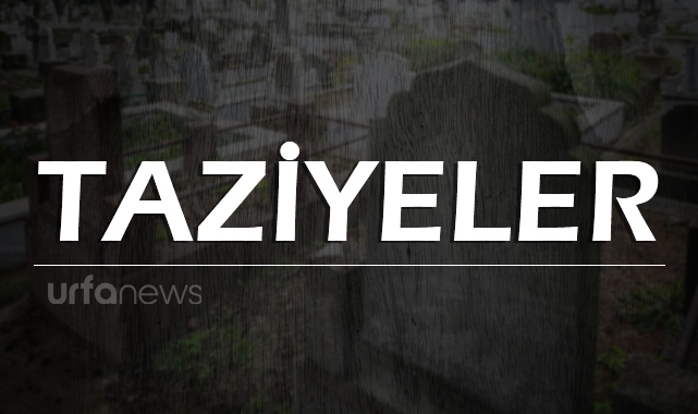 Şanlıurfa&#039;da vefat edenler (17 Mayıs 2023)