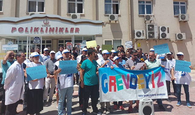 Şanlıurfa'da sağlık çalışanları grev yaptı