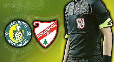 Şanlıurfaspor'un, Boluspor ile oynayacağı maçın hakemi belli oldu