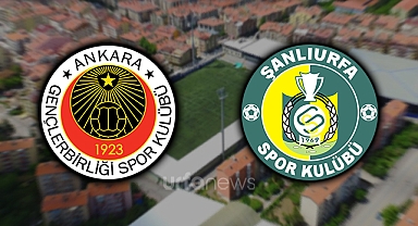 Gençlerbirliği - Şanlıurfaspor maçının yeri ve saati değişti