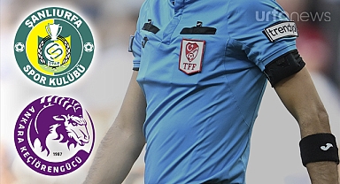 Şanlıurfaspor maçını Batuhan Kolak yönetecek