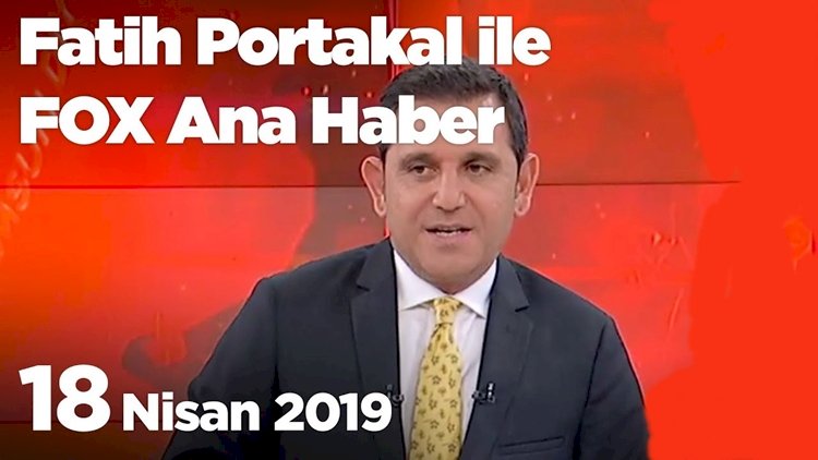 Fox Ana Haber Bülteni / 18.04.2019 izle