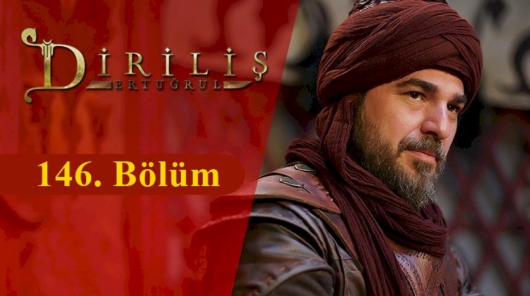 Diriliş Ertuğrul 146. Bölüm Tek Part Reklamsız Canlı İzle