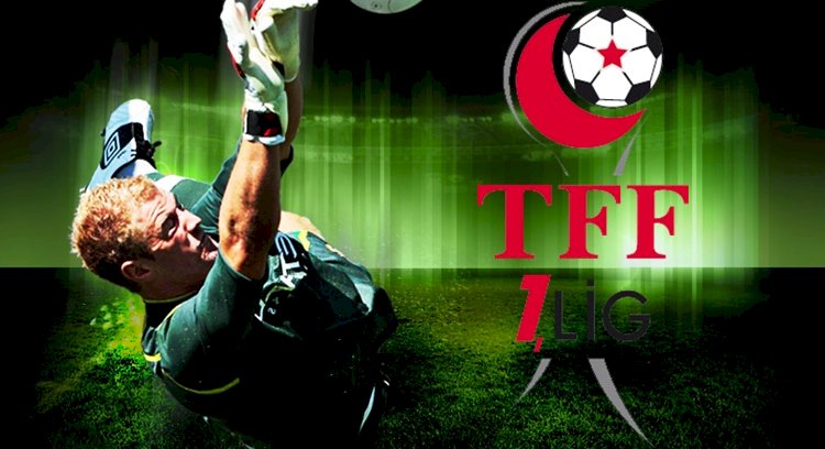 TFF 1. Lig'de Son Hafta 8 Takım Kozlarını Paylaşacak.