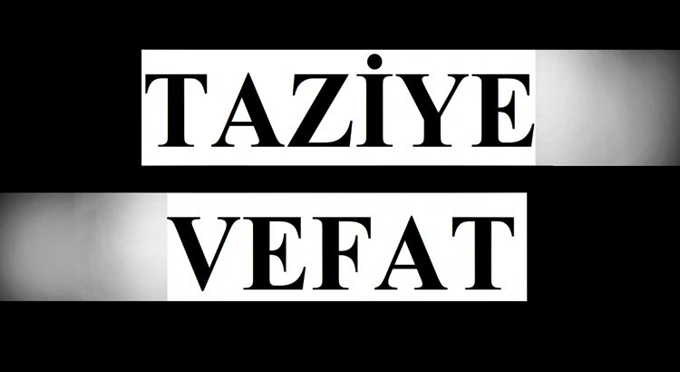 Ayşe Öncel Vefat Etti