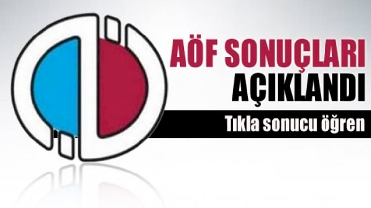 AÖF Dönem Sonu Sınav Sonuçları Açıklandı