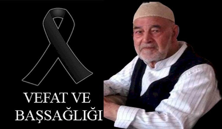 Hacı Şükrü Öncel Vefat Etti