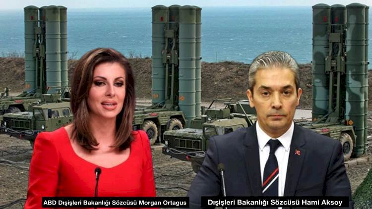 ABD Dışişleri Sözcüsüne S-400 Cevabı Türk Dışişleri Sözcüsünden Geldi