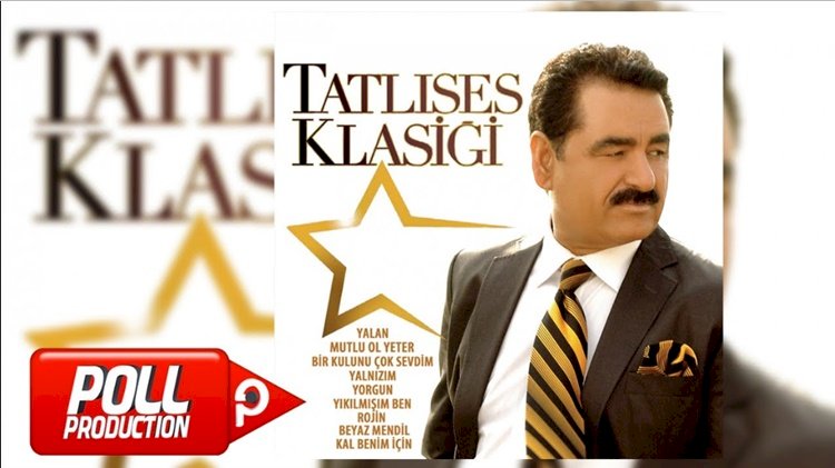 İbrahim Tatlıses/Yalnızım/Şarkısı Dinle