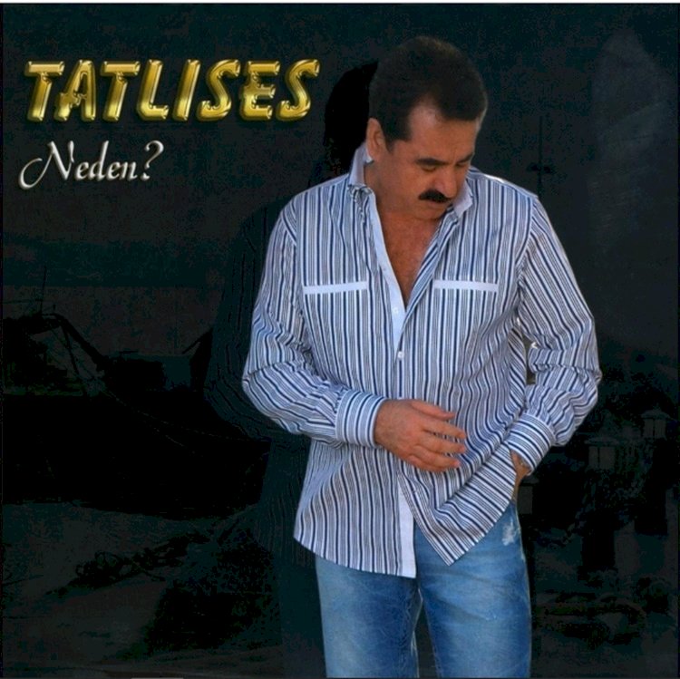 İbrahim Tatlıses/Neden/Şarkısı Dinle