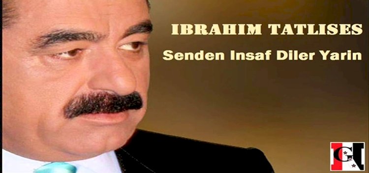 İbrahim Tatlıses/Senden İnsaf Diler Yarın/Şarkısı Dinle