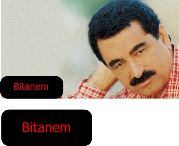 İbrahim Tatlıses - bitanem şarkısı