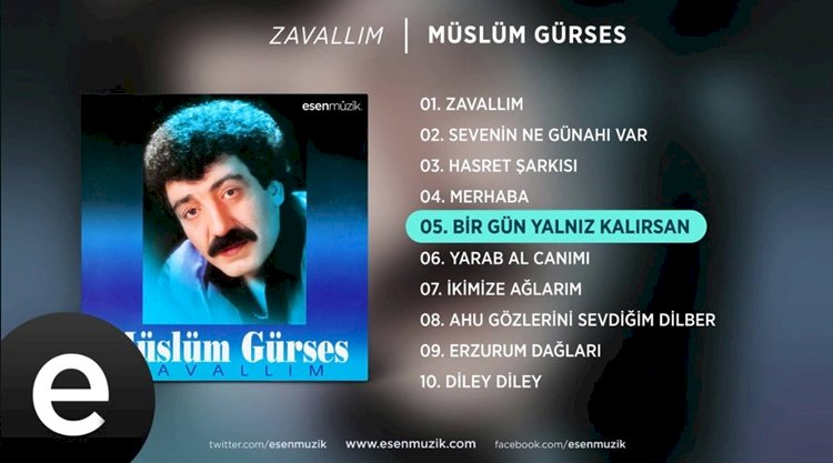 Müslüm Gürses/Bir Gün Yanlız Kalırsan/Şarkısı Dinle