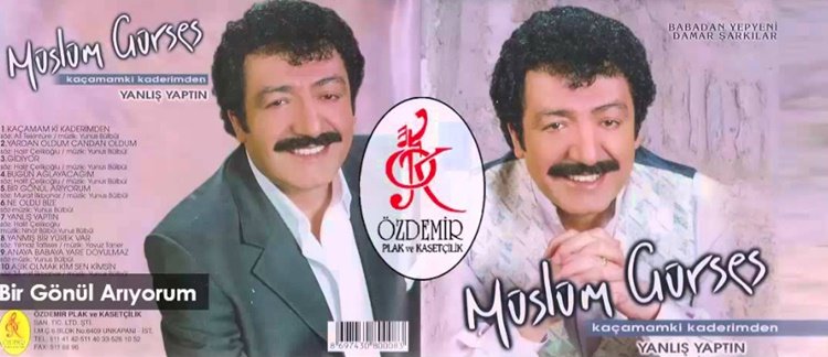 Müslüm Gürses/Bir Gönül Arıyorum/Şarkısı Dinle