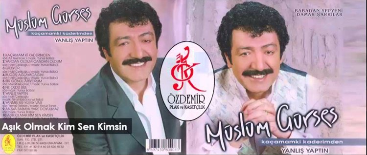 Müslüm Gürses/Aşık Olmak Kim Sen Kimsin/Şarkısı Dinle