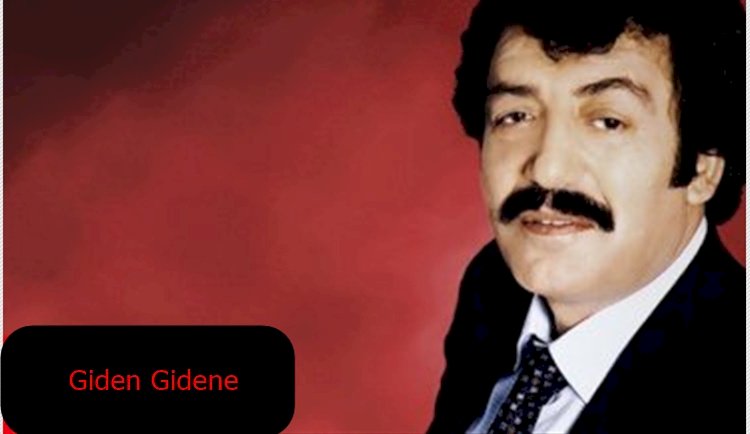 Müslüm Gürses/Giden Gidene/Şarkısı Dinle