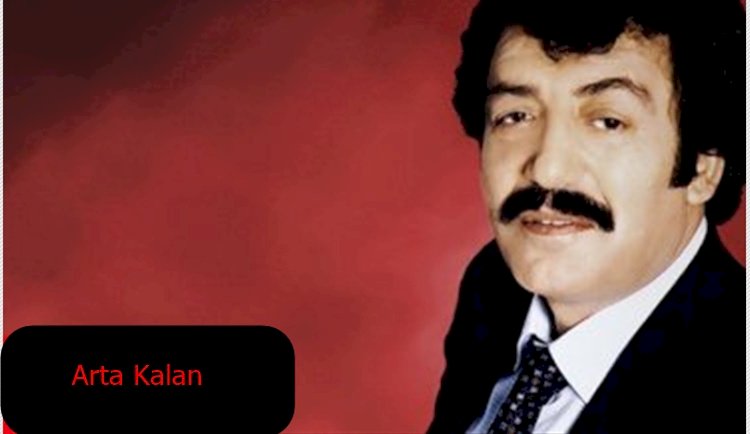 Müslüm Gürses/Arta Kalan/Şarkısı Dinle