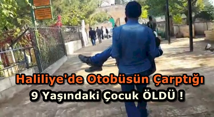 Urfa'da Otobüsün Çarptığı Bisikletli Çocuk Hayatını Kaybetti
