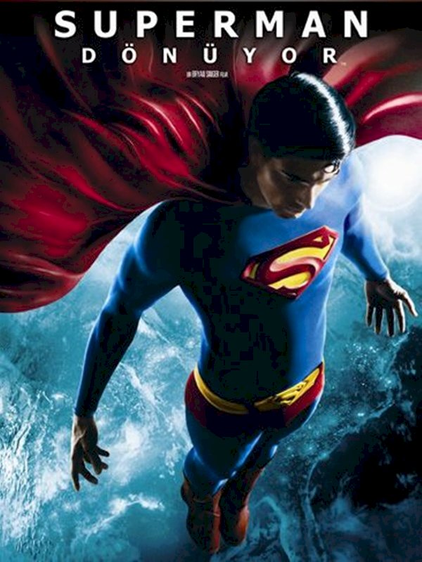 Superman: Dönüyor / Film Fragmanı İzle