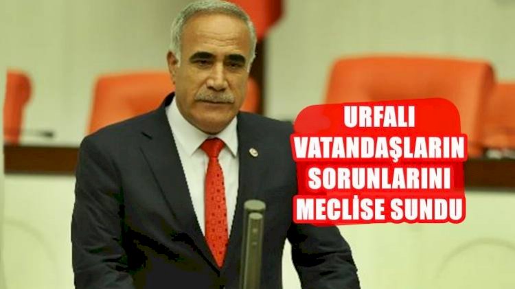 Urfa Milletvekili : ''Şanlıurfalı Çiftçilerin Borçları Ertelensin''