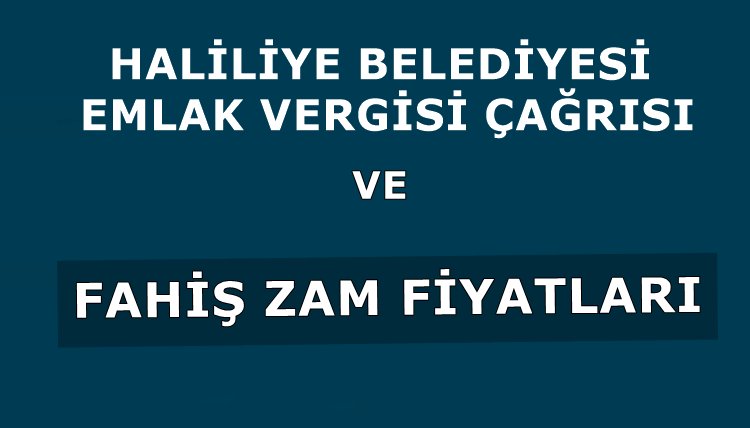 Yasal Haraç : Haliliye Belediyesi Emlak Vergisi Çağrısı