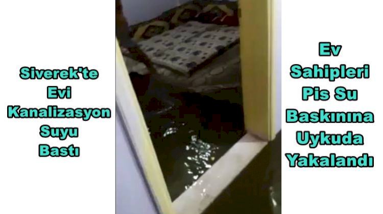 Kanalizasyon Tıkandı Evi Pis Su bastı / Kanalizasyon Suyuna Uykuda Yakalandılar