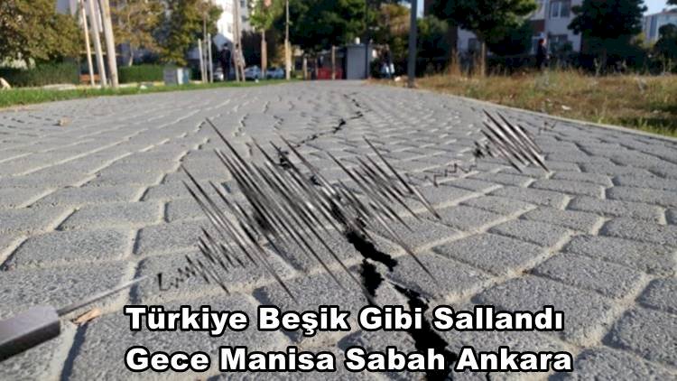 Gece Manisa Sabah Ankara Türkiye Geceyi Depremle Geçirdi