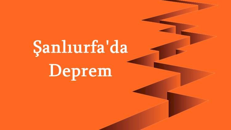 Merkez Üssü Malatya Olan Deprem Şanlıurfa'da Hissedildi