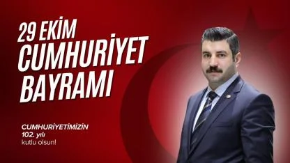 Eyyüpoğlu: Cumhuriyetimizin 102. yılı kutlu olsun