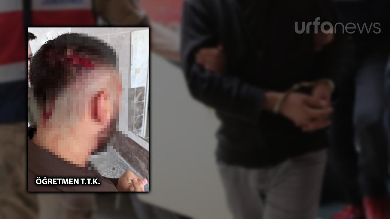 Şanlıurfa&#039;da öğretmeni darp eden veli tutuklandı