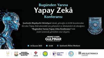 Şanlıurfa yapay zekâyla geleceğe hazırlanıyor