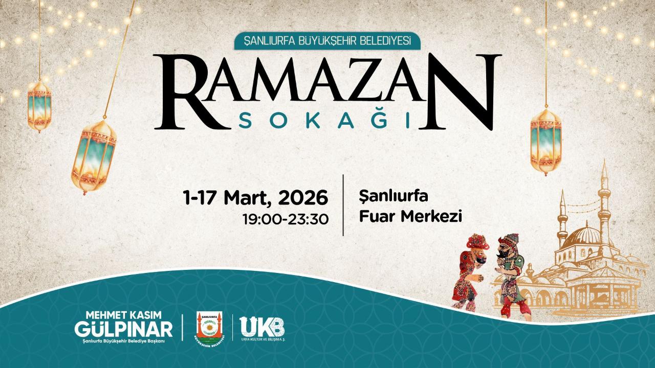 Şanlıurfa’da ramazan coşkusu Ramazan Sokağı’nda yaşanacak